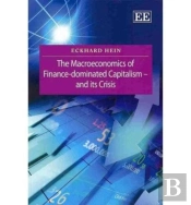 The Macroeconomics Of Finance-Dominated Capitalism - And Its Crisis