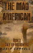 The Mad American