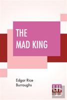 The Mad King