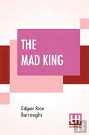 The Mad King