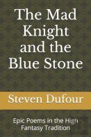The Mad Knight And The Blue Stone