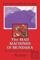 The Mad Machines Of Mundara