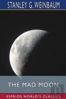 The Mad Moon (Esprios Classics)