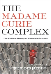 The Madame Curie Complex