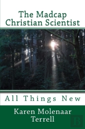 The Madcap Christian Scientist: All Thin