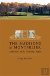 The Madisons At Montpelier