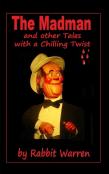 The Madman And Other Tales With A Chilling Twist