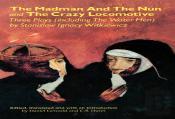 The Madman And The Nun And The Crazy Locomotive