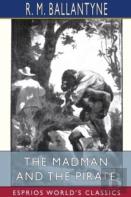 The Madman And The Pirate (Esprios Classics)
