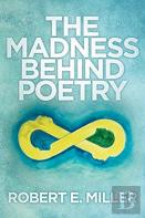 The Madness Behind Poetry