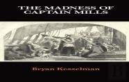 The Madness Of Captain Mills