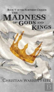 The Madness Of Gods And Kings