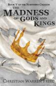 The Madness Of Gods And Kings