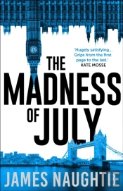The Madness Of July