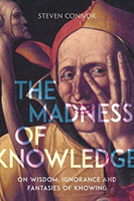 The Madness Of Knowledge