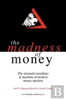 The Madness Of Money
