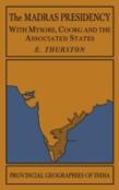 The Madras Presidency With Mysore, Coorg And The Associated States