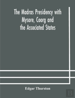Bertrand.pt - The Madras Presidency With Mysore, Coorg And The Associated States