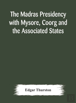 Bertrand.pt - The Madras Presidency With Mysore, Coorg And The Associated States