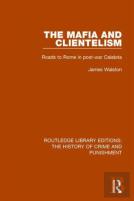 The Mafia And Clientelism