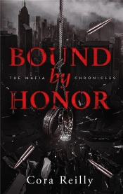 The Mafia Chronicles Tome 1 : Bound By Honor
