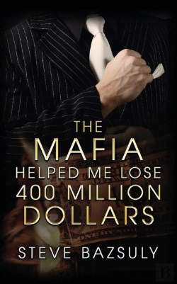 Bertrand.pt - The Mafia Helped Me Lose $400 Million
