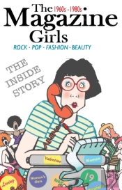 The Magazine Girls 1960s - 1980s