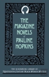 The Magazine Novels Of Pauline Hopkins