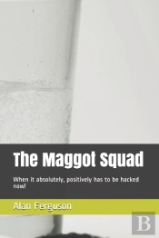 The Maggot Squad