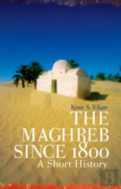 The Maghreb Since 1800