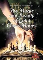 The Magic And Beauty Of Quiet Chess Moves