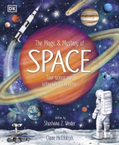 The Magic And Mystery Of Space