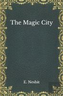 The Magic City