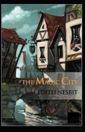 The Magic City Illustrated