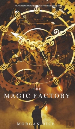 Bertrand.pt - The Magic Factory (Oliver Blue And The School For Seers-Book One)