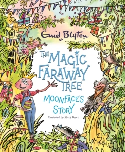 Bertrand.pt - The Magic Faraway Tree: Moonface'S Story