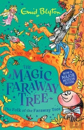 The Magic Faraway Tree: The Folk Of The Faraway Tree Book 3