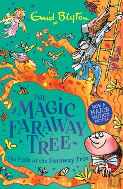 Bertrand.pt - The Magic Faraway Tree: The Folk Of The Faraway Tree Book 3