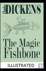 The Magic Fishbone Illustrated