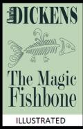 The Magic Fishbone Illustrated