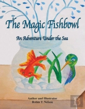 The Magic Fishbowl