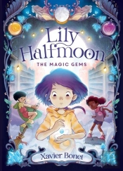 The Magic Gems: Lily Halfmoon 1