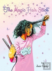 The Magic Hair Stick