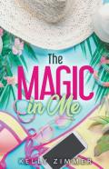 The Magic In Me