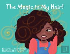 The Magic In My Hair!