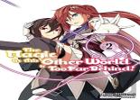 The Magic In This Other World Is Too Far Behind! Volume 2