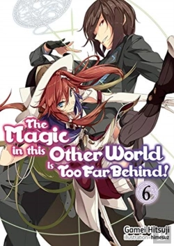 Bertrand.pt - The Magic In This Other World Is Too Far Behind! Volume 6