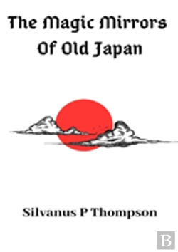 Bertrand.pt - The Magic Mirrors Of Old Japan