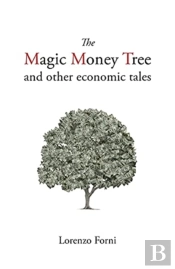 The Magic Money Tree And Other Economic Tales