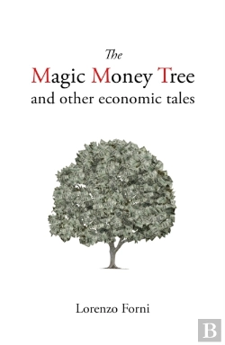 Bertrand.pt - The Magic Money Tree And Other Economic Tales